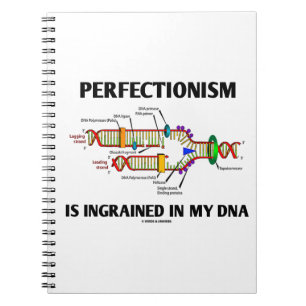 Perfectionisme is gegraveerd in mijn DNA (Humor) Notitieboek