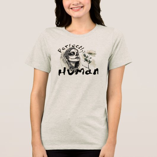 Perfectly Human – Emotional Imperfection Art Tri-Blend Shirt (Voorkant)