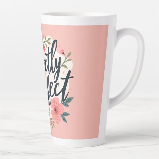 Perfectly Imperfect Floral Typography Quote Latte Mok (Rechts)