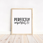 Perfectly Imperfect - Minimalist Motivational Poster