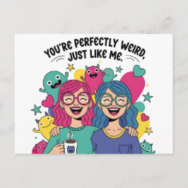 Perfectly Weird Just Like Me Best Friends Briefkaart