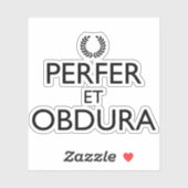 Perfer et Obdura - Blijf kalm en ga door Sticker (Vel)