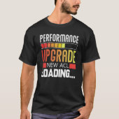 Performance Upgrade New ACL Loading T-shirt (Voorkant)