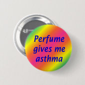 Perfume geeft me astma ronde button 5,7 cm (Voorkant /achterkant)
