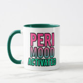 Peri-mood geactiveerd – Grappige perimenopauze Mok (Links)