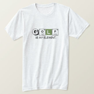 Periodic Table 'Golf Is My Element' Science Humor  T-shirt