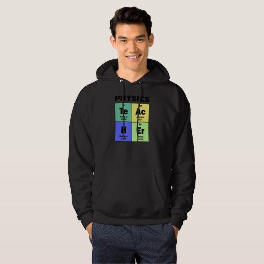 Periodic Table Physics Teacher Hoodie (Voorkant volledig)
