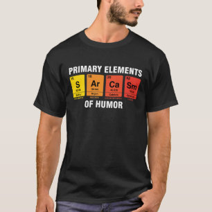 Periodieke elementen voor Sarcasm Humor T-shirt