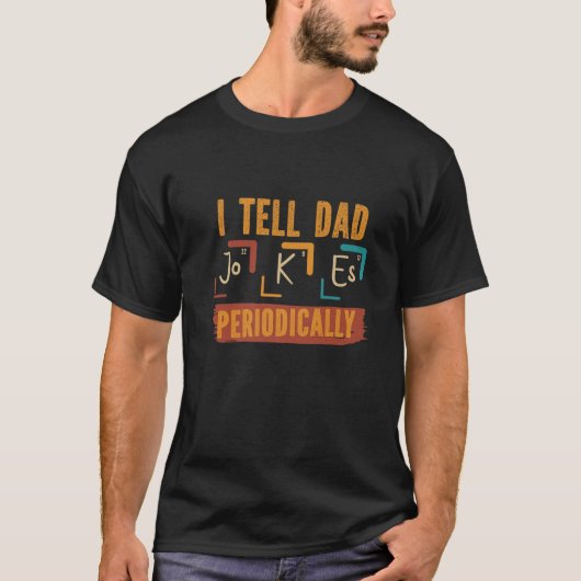 Periodieke Tabel vaderdag | Ik vertel papa Jokes P T-shirt (Voorkant)