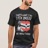 Periodontist Dentist Tooth Dental Implant Smile Kn T-shirt (Voorkant)