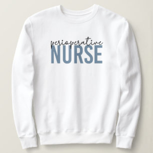 Perioperative Nurse RN OR Nurse Gifts Trui