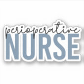 Perioperative Nurse RN OR Nurse Sticker (Voorkant)