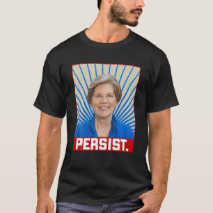 Perist Elizabeth Warren 2020 Slogan Feminist Vote T-shirt