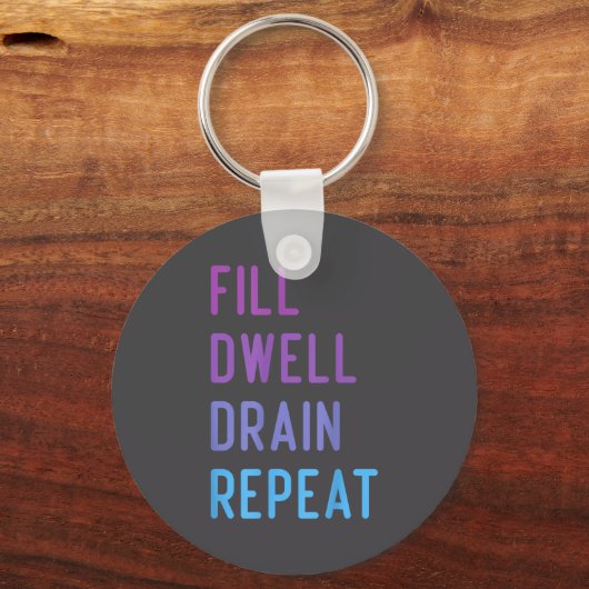 Peritoneal Dialysis Fill Dwell Drain Repeat Funny  Sleutelhanger (Voorkant)