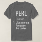 Perl Programming Language Defined Programmer Coder T-shirt (Design voorkant)