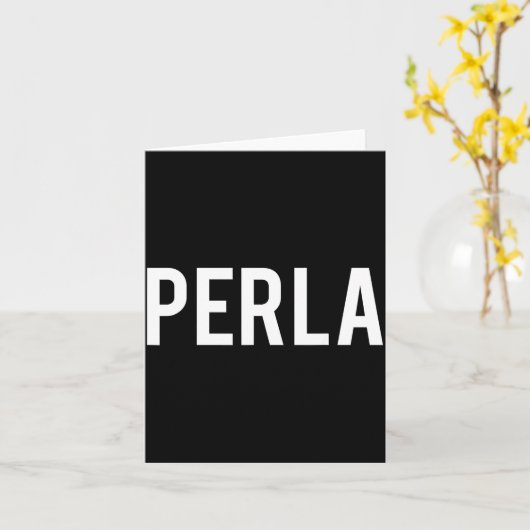 Perla - Cool New Funny Name Fan Gift Tee  Kaart (Gele Bloem)