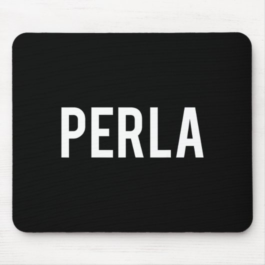 Perla - Cool New Funny Name Fan Gift Tee  Muismat (Voorkant)
