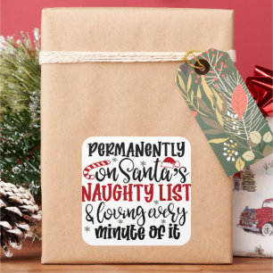 Permanent op Santa's Naught-lijst en Loving Ever Vierkante Sticker
