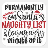 Permanent op Santa's Naught-lijst en Loving Ever Vierkante Sticker (Voorkant)