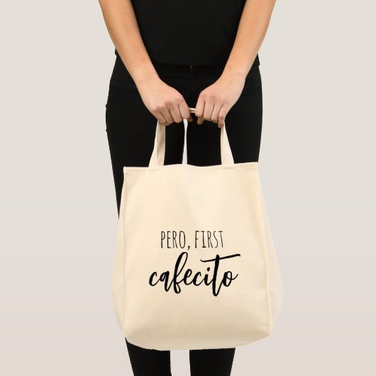 Pero First Cafecito Funny Spain Coffee Quote Tote Bag (Voorkant (product))