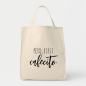 Pero First Cafecito Funny Spain Coffee Quote Tote Bag (Voorkant)