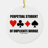 Perpetual Student of Duplicate Bridge (kaarteenhed Keramisch Ornament (Voorkant)