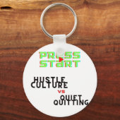 PERS START, HUSTLE CULTURE VS QUIET QUITING SLEUTELHANGER (Voorkant)