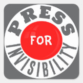 Pers voor onzichtbaarheid grappig vierkante sticker (Voorkant)