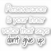 Perseverance zelfklevende vinyl sticker (Voorkant)
