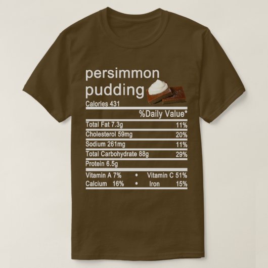 Persimmon pudding Nutrition Facts label T-shirt (Design voorkant)