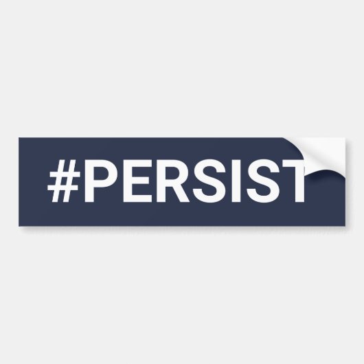 #PERSIST BUMPERSTICKER (Voorkant)
