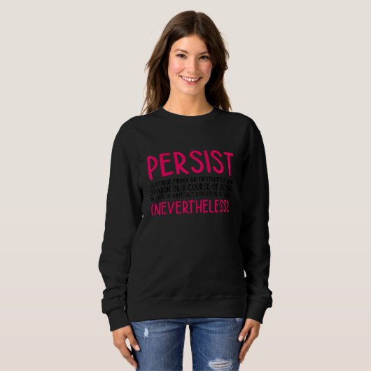 Persist Continue Firmly Gay Diversity Pride Lgbtq  Trui (Voorkant volledig)
