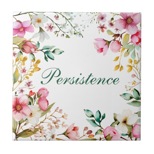  "Persistence" Quote Floral Keramische Tegel Tegeltje (Voorkant)
