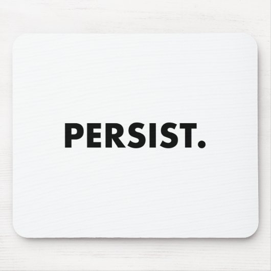 Persistente T-shirt #shepersisted #resist Muismat (Voorkant)