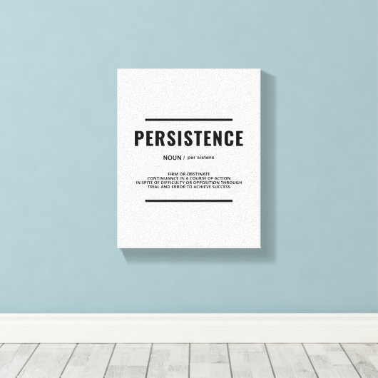 Persistentie Definitie | Motivatie wandkunst Canvas Afdruk (Insitu (Houten vloer))