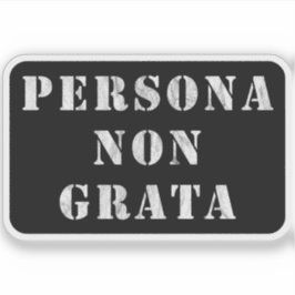 Persona Non Grata ( wit) Sticker