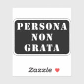 Persona non grata (wit) sticker (Vel)