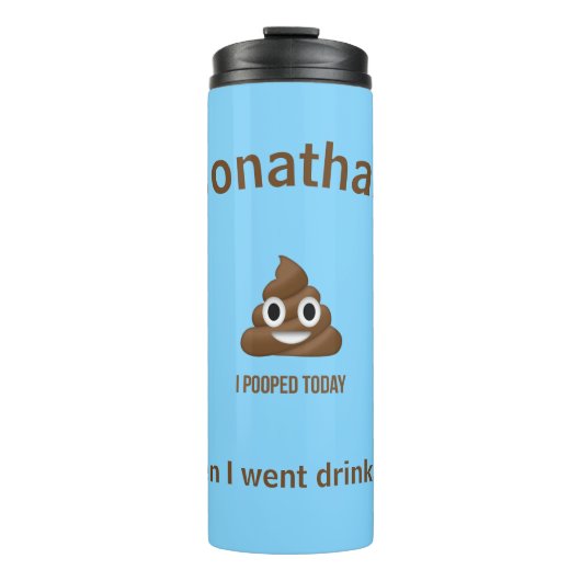PersonaIized ik heb vandaag Poo Emoji gepoold op b Thermosbeker (Voorkant)