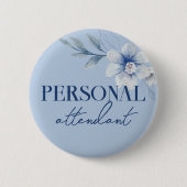 Personal Attendant Blue Vrijgezellenfeest Button (Voorkant)