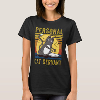 Personal Cat Servant cute Cat mom cat dad T-shirt
