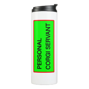 Personal Corgi Servant Thermal Tumbler Thermosbeker
