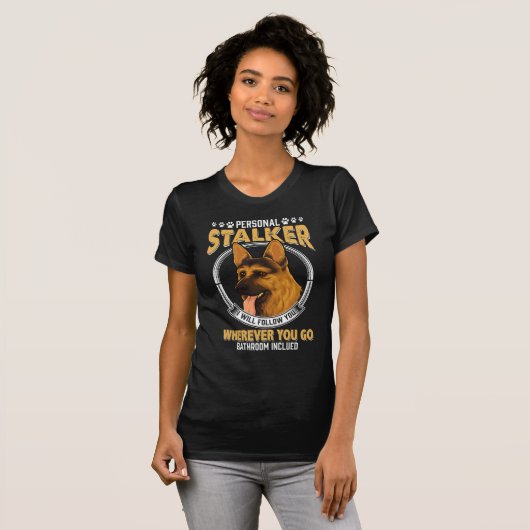 Personal German Shepherd Stalker Dog T-shirt (Voorkant volledig)