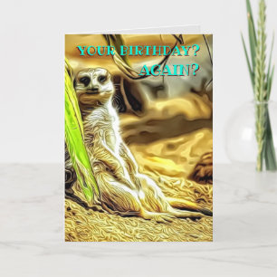 Personal Meerkat Funny Birthday PhotoArt & Message Kaart