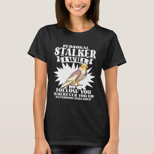 Personal Stalker Conure Green Cheek for Parrot T-shirt (Voorkant)