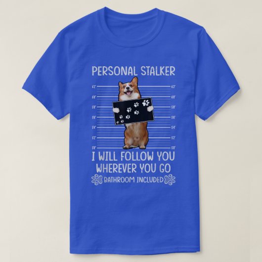 Personal Stalker corgi T-shirt (Design voorkant)