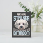 Personal Stalker Dog Graphic Stubborn Maltees Briefkaart (Staand voorkant)