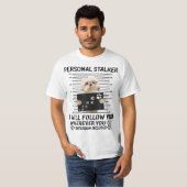 Personal Stalker I Will Follow You Funny Shih Tzu T-shirt (Voorkant volledig)