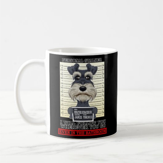 Personal Stalker Miniature Schnauzer Koffiemok (Links)