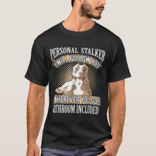 Personal Stalker - Pitbull Owner T-shirt