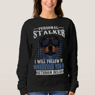 Personal Stalker Rottweiler Trui